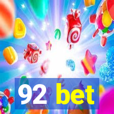 92 bet